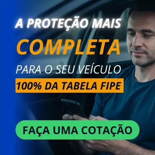 Proteção mais completa para o seu veículo com 100% tabela FIPE.